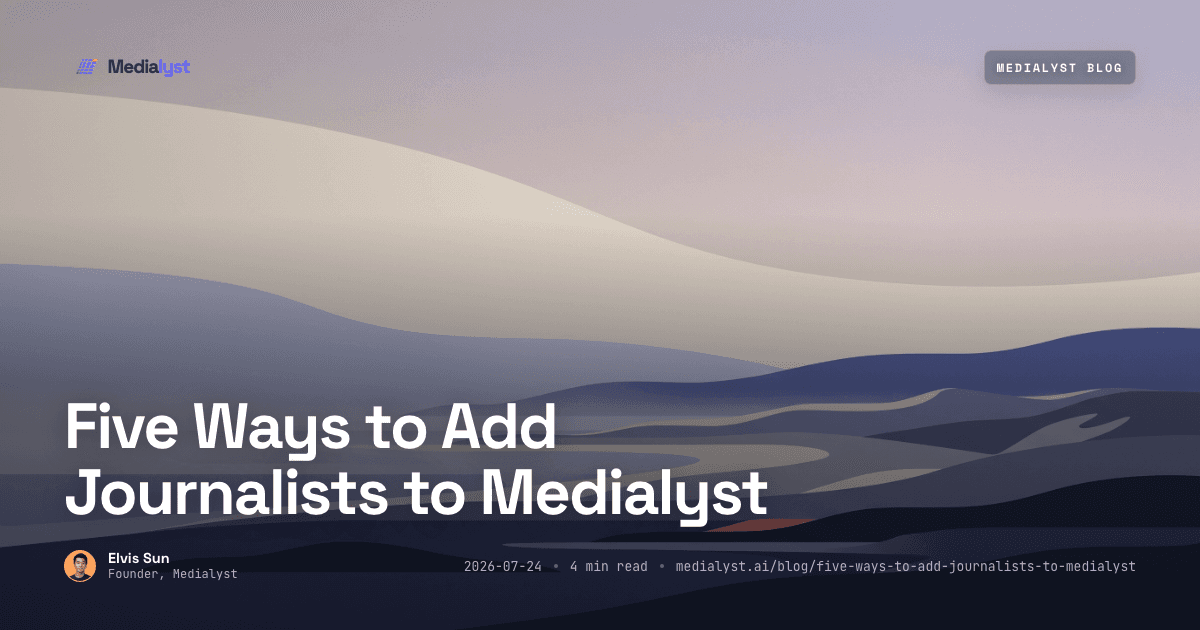 Five Ways to Add Journalists to Medialyst