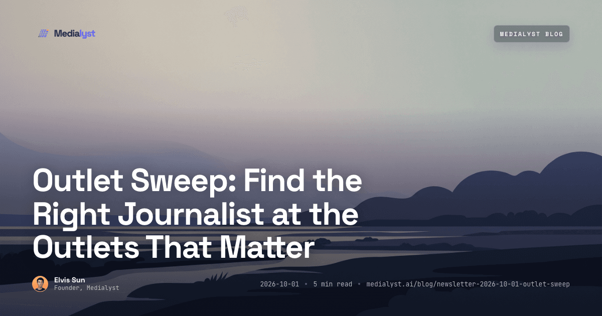 Outlet Sweep: Find the Right Journalist at the Outlets That Matter