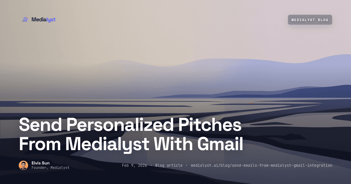Send Personalized Pitches From Medialyst With Gmail
